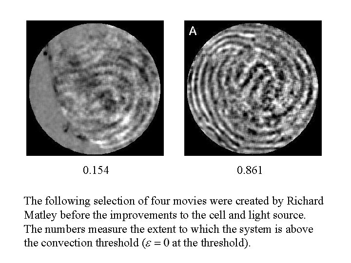 0. 154 0. 861 The following selection of four movies were created by Richard