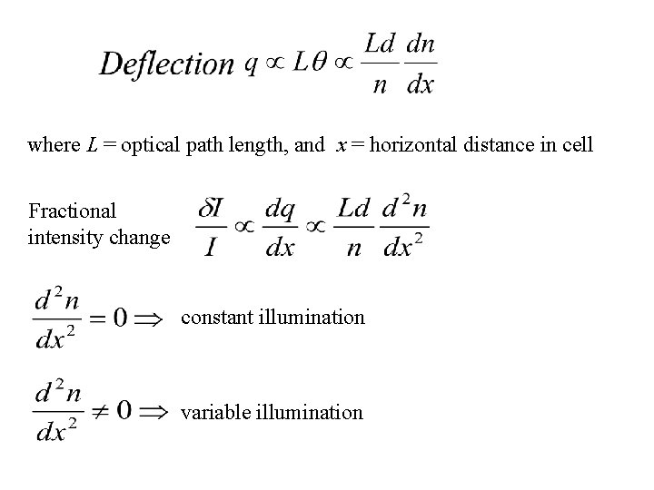 where L = optical path length, and x = horizontal distance in cell Fractional