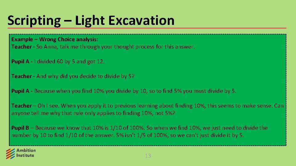 Scripting – Light Excavation Example – Wrong Choice analysis: Teacher - So Anna, talk