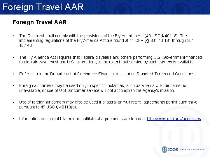 Foreign Travel AAR • The Recipient shall comply with the provisions of the Fly