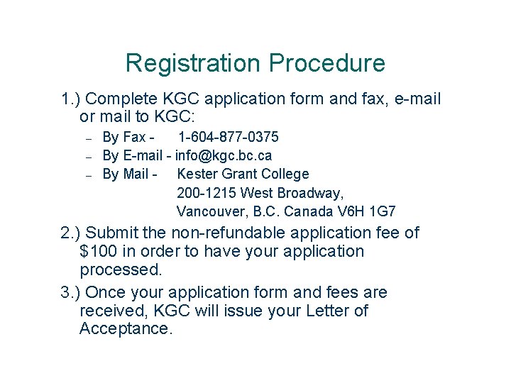 Kester Grant College Welcome to KGC l l
