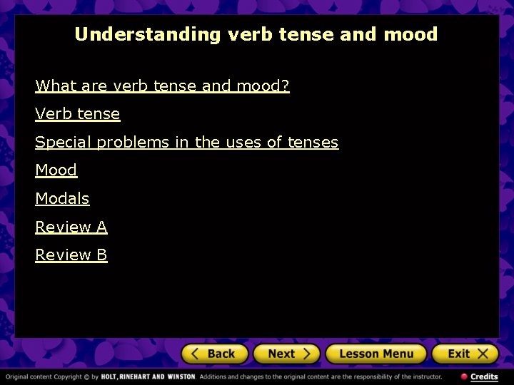 Understanding verb tense and mood What are verb tense and mood? Verb tense Special