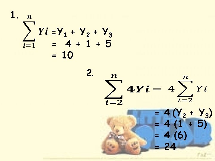 1. = Y 1 + Y 2 + Y 3 = 4 + 1