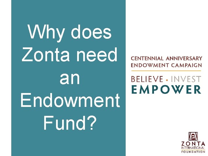 Why does Zonta need an Endowment Fund? 