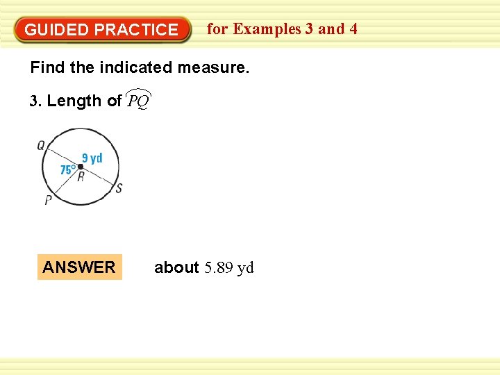 Warm-Up Exercises GUIDED PRACTICE for Examples 3 and 4 Find the indicated measure. 3.