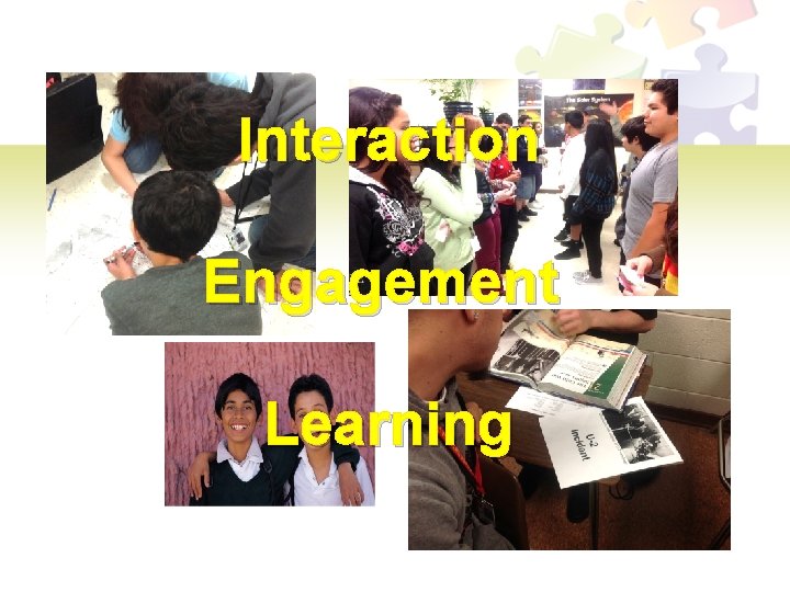 Interaction Engagement Learning 