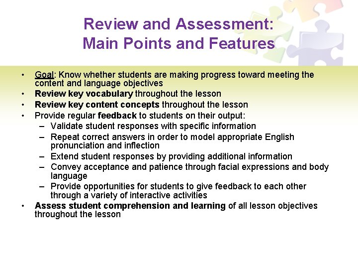 Review and Assessment: Main Points and Features • • • Goal: Know whether students