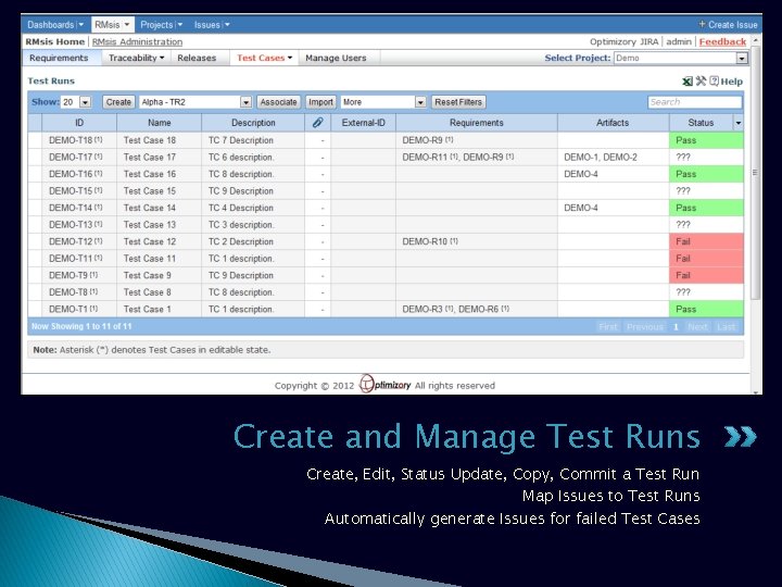 Create and Manage Test Runs Create, Edit, Status Update, Copy, Commit a Test Run Create and Manage Test Runs Create, Edit, Status Update, Copy, Commit a Test Run