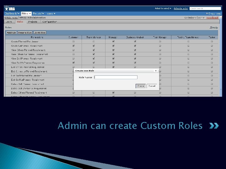 Admin can create Custom Roles Admin can create Custom Roles