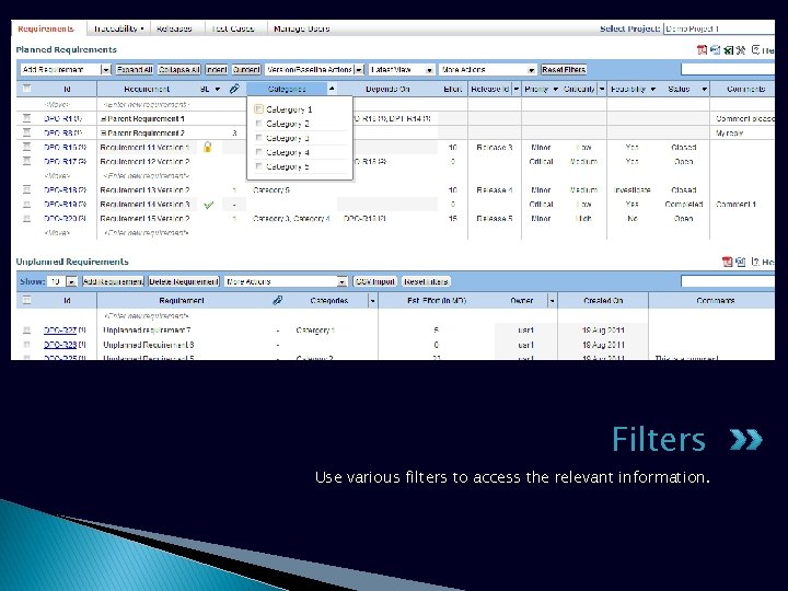 Filters Use various filters to access the relevant information. Filters Use various filters to access the relevant information.