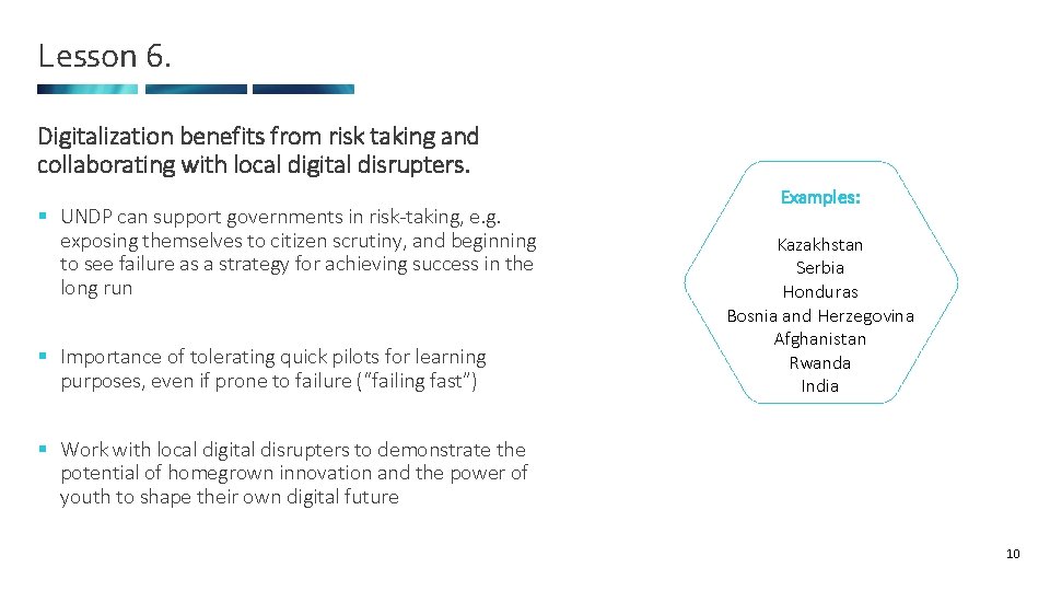 Lesson 6. Digitalization benefits from risk taking and collaborating with local digital disrupters. §