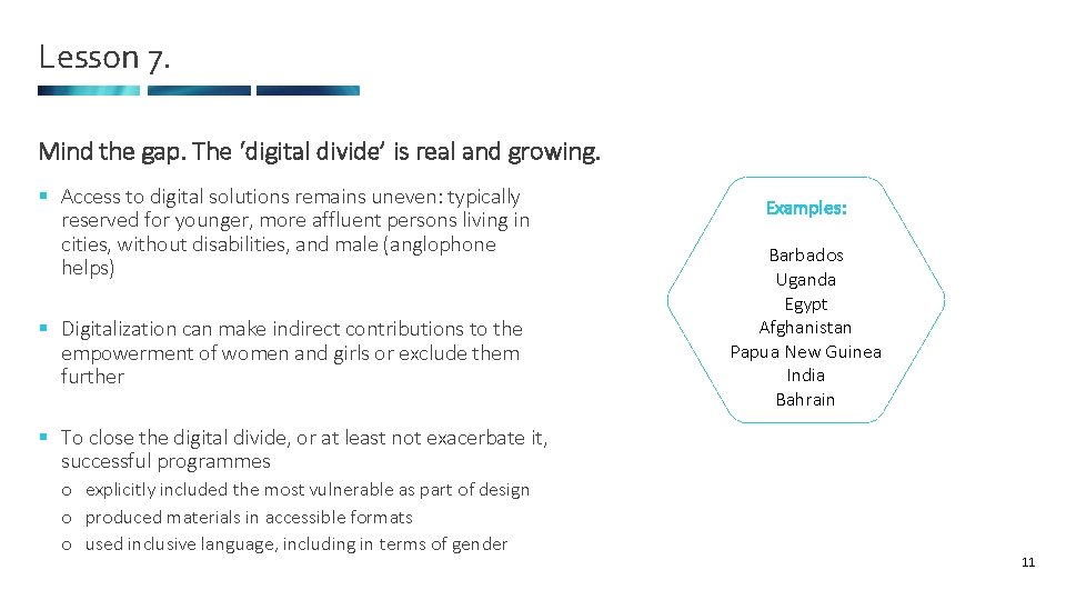 Lesson 7. Mind the gap. The ‘digital divide’ is real and growing. § Access