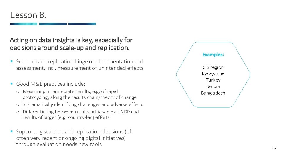 Lesson 8. Acting on data insights is key, especially for decisions around scale-up and