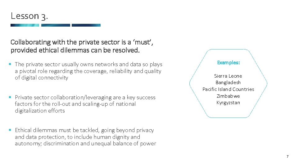 Lesson 3. Collaborating with the private sector is a ‘must’, provided ethical dilemmas can