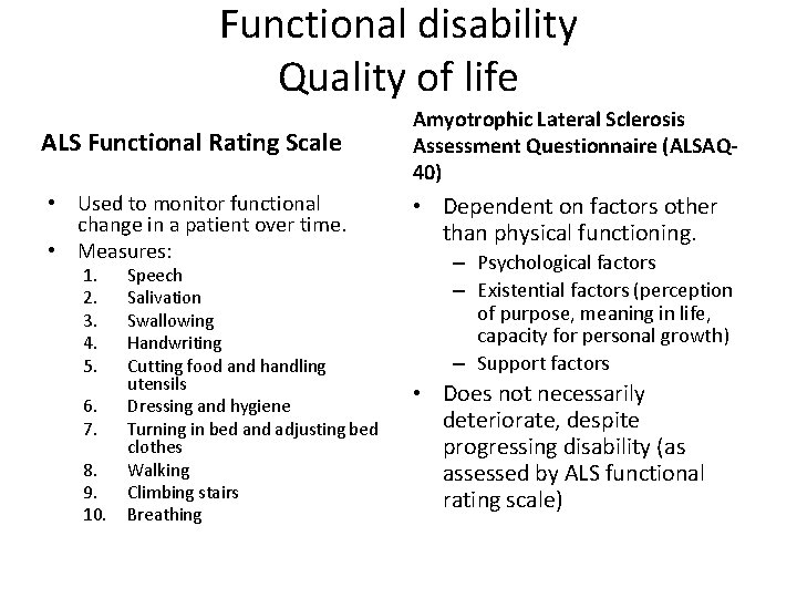 Functional disability Quality of life ALS Functional Rating Scale Amyotrophic Lateral Sclerosis Assessment Questionnaire