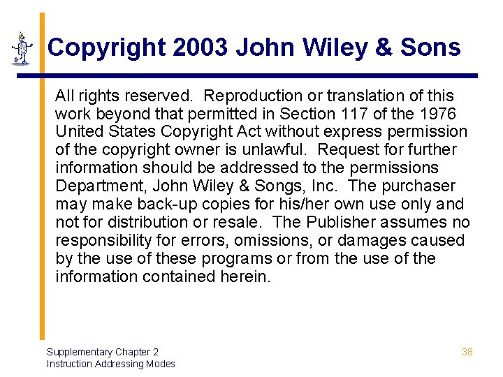 Copyright 2003 John Wiley & Sons All rights reserved. Reproduction or translation of this