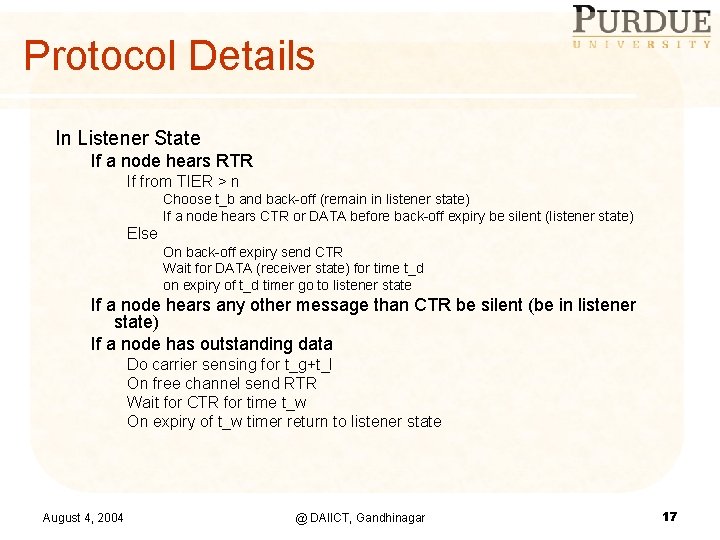 Protocol Details In Listener State If a node hears RTR If from TIER >