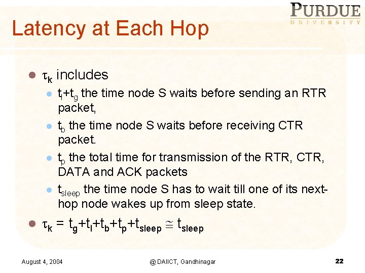 Latency at Each Hop l k includes l tl+tg l l k the time