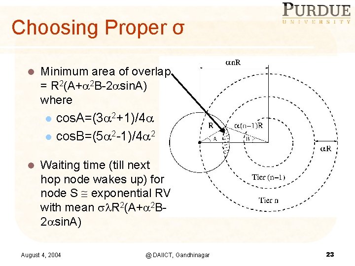 Choosing Proper σ l Minimum area of overlap = R 2(A+ 2 B-2 sin.