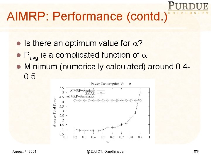 AIMRP: Performance (contd. ) Is there an optimum value for ? l Pavg is