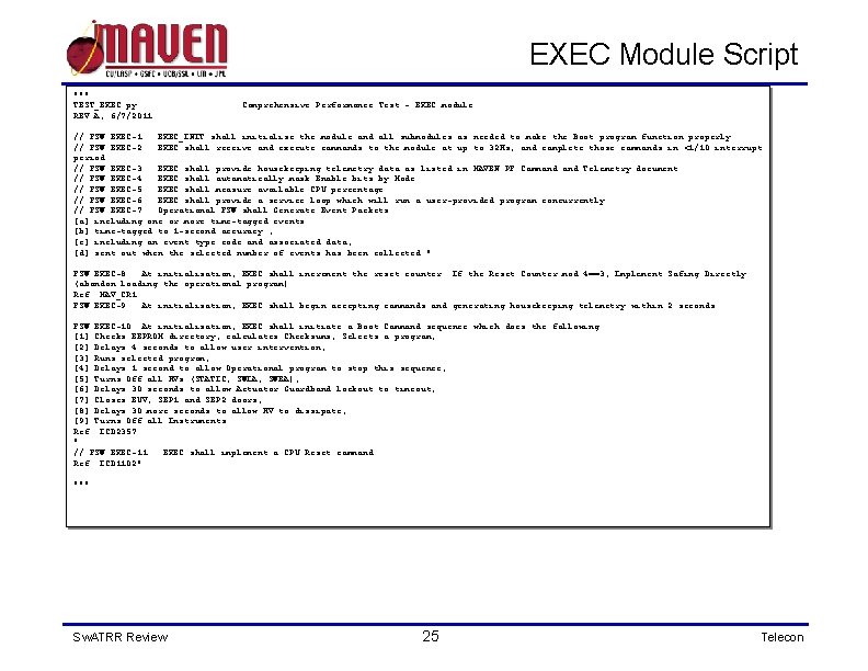EXEC Module Script """ TEST_EXEC. py REV A, 6/7/2011 Comprehensive Performance Test - EXEC