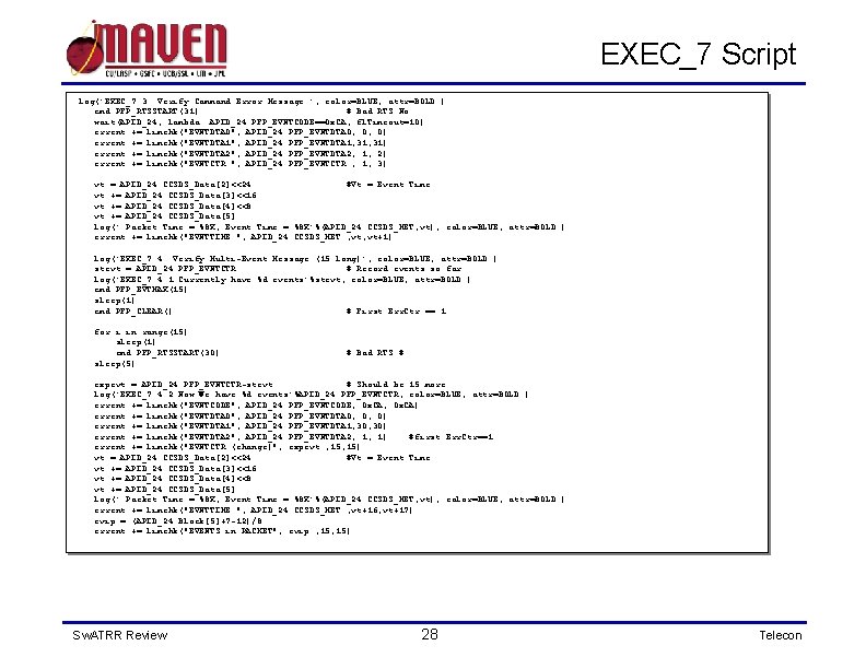 EXEC_7 Script log('EXEC_7. 3. Verify Command Error Message ', color=BLUE, attr=BOLD ) cmd. PFP_RTSSTART(31)