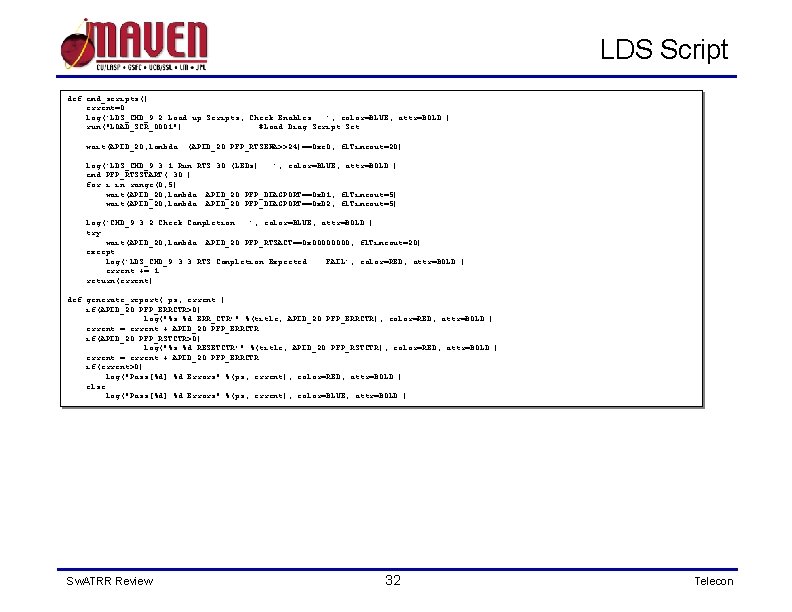 LDS Script def cmd_scripts(): errcnt=0 log('LDS_CMD_9. 2 Load up Scripts, Check Enables ', color=BLUE,