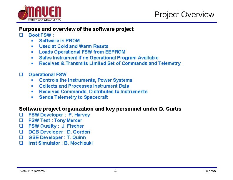 Project Overview Purpose and overview of the software project q Boot FSW : §
