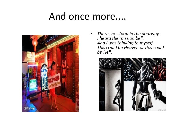 And once more. . • There she stood in the doorway. I heard the And once more. . • There she stood in the doorway. I heard the