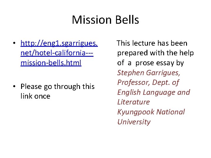 Mission Bells • http: //eng 1. sgarrigues. net/hotel-california--mission-bells. html • Please go through this Mission Bells • http: //eng 1. sgarrigues. net/hotel-california--mission-bells. html • Please go through this