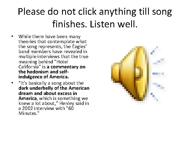 Please do not click anything till song finishes. Listen well. • While there have Please do not click anything till song finishes. Listen well. • While there have