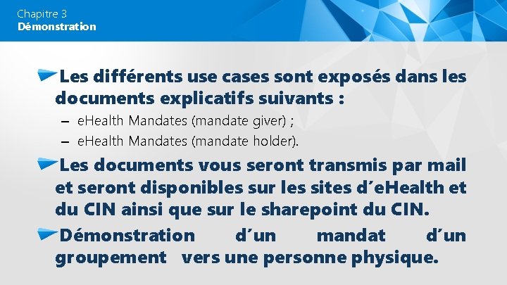 Chapitre 3 Démonstration Les différents use cases sont exposés dans les documents explicatifs suivants