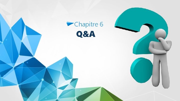 Chapitre 6 Q&A 