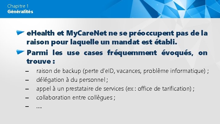 Chapitre 1 Généralités e. Health et My. Care. Net ne se préoccupent pas de