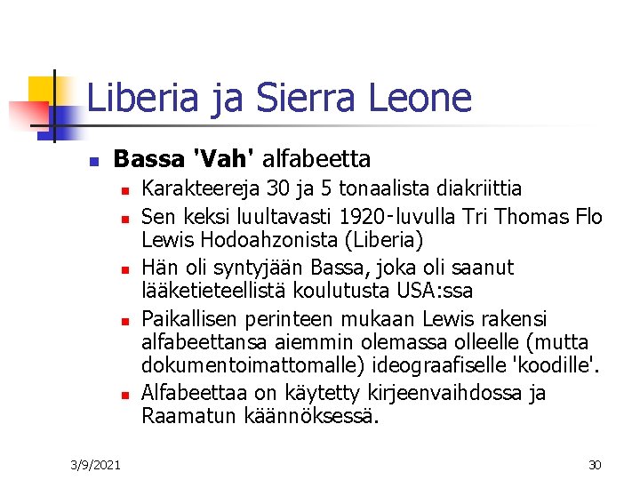 Liberia ja Sierra Leone n Bassa 'Vah' alfabeetta n n n 3/9/2021 Karakteereja 30