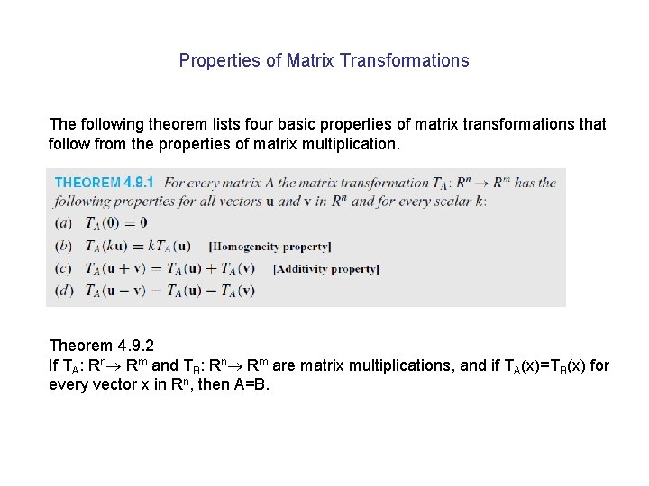 Properties of Matrix Transformations The following theorem lists four basic properties of matrix transformations