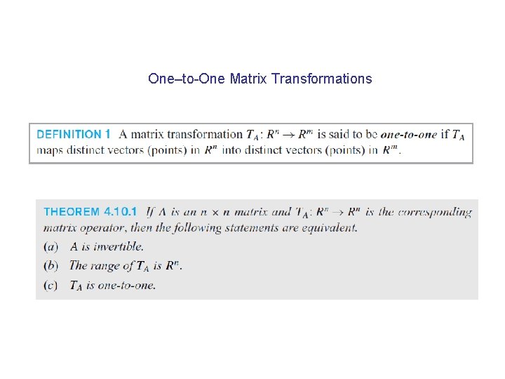 One–to-One Matrix Transformations 