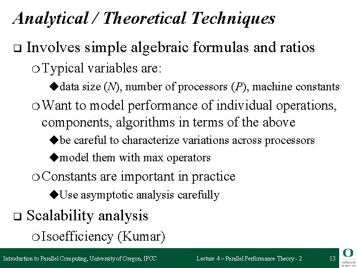 Analytical / Theoretical Techniques q Involves simple algebraic formulas and ratios ❍ Typical variables