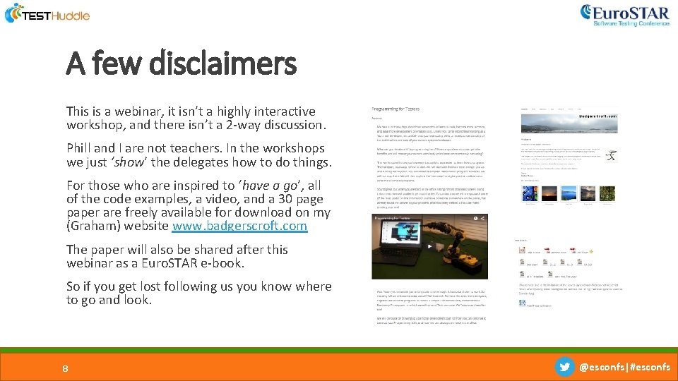 A few disclaimers This is a webinar, it isn’t a highly interactive workshop, and A few disclaimers This is a webinar, it isn’t a highly interactive workshop, and