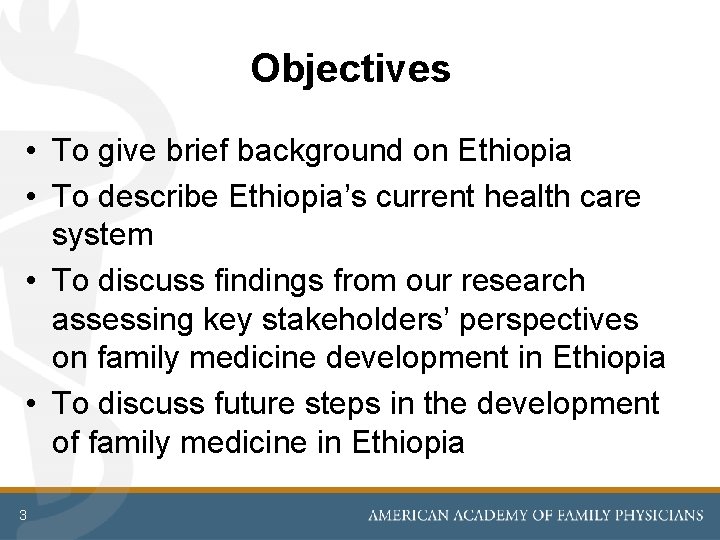 Objectives • To give brief background on Ethiopia • To describe Ethiopia’s current health