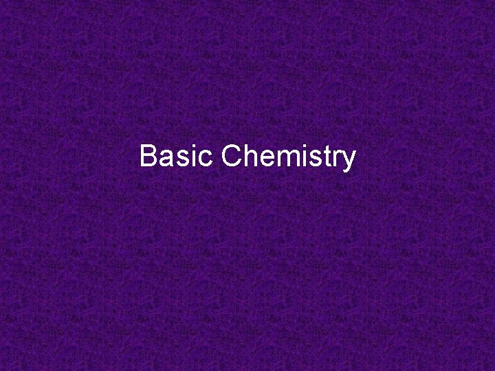 Basic Chemistry 