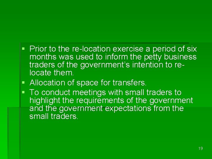 § Prior to the re-location exercise a period of six months was used to