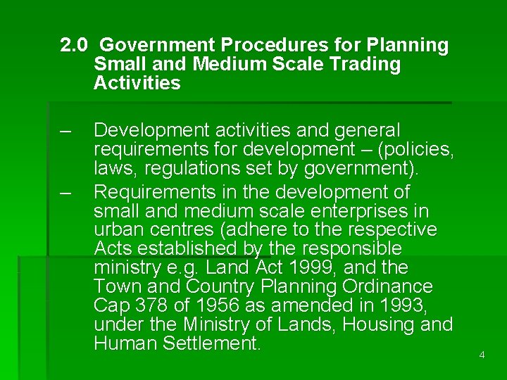 2. 0 Government Procedures for Planning Small and Medium Scale Trading Activities – –