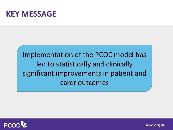 KEY MESSAGE Implementation of the PCOC model has led to statistically and clinically significant