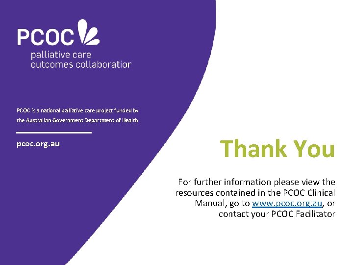 PCOC is a national palliative care project funded by the Australian Government Department of