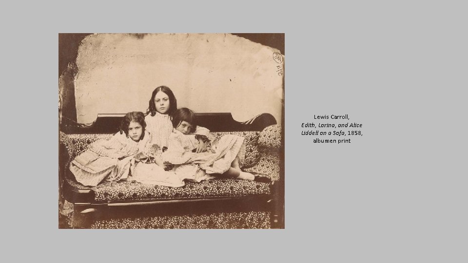 Lewis Carroll, Edith, Lorina, and Alice Liddell on a Sofa, 1858, albumen print 