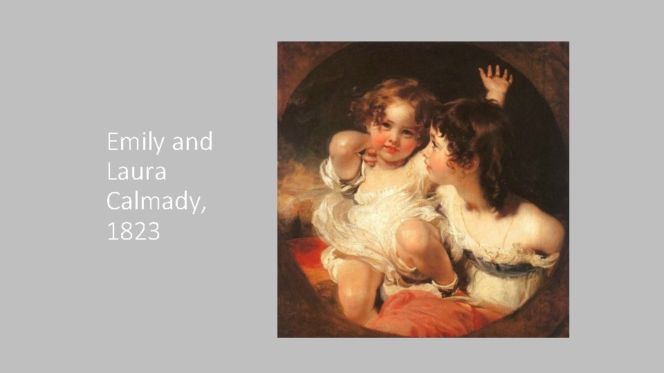 Emily and Laura Calmady, 1823 