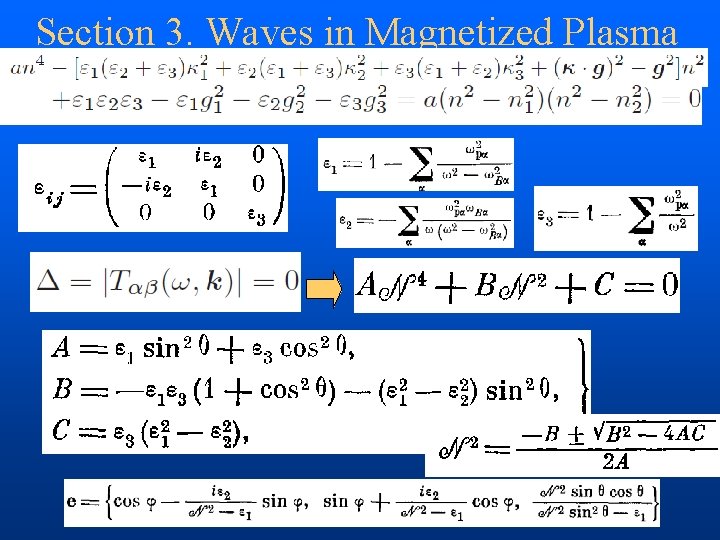 Section 3. Waves in Magnetized Plasma 