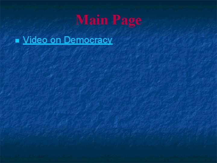 Main Page n Video on Democracy 