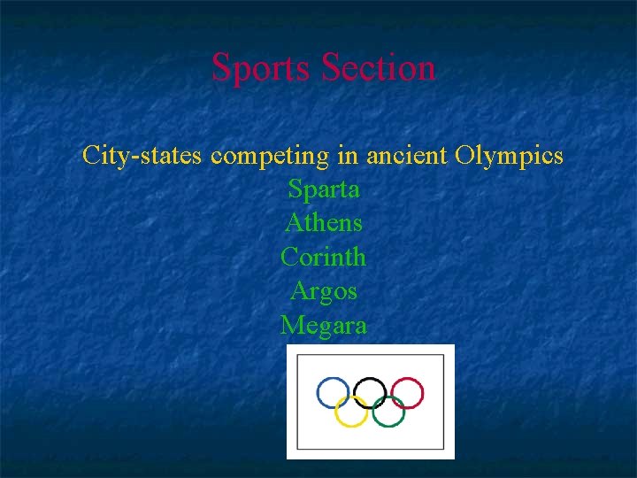 Sports Section City-states competing in ancient Olympics Sparta Athens Corinth Argos Megara 